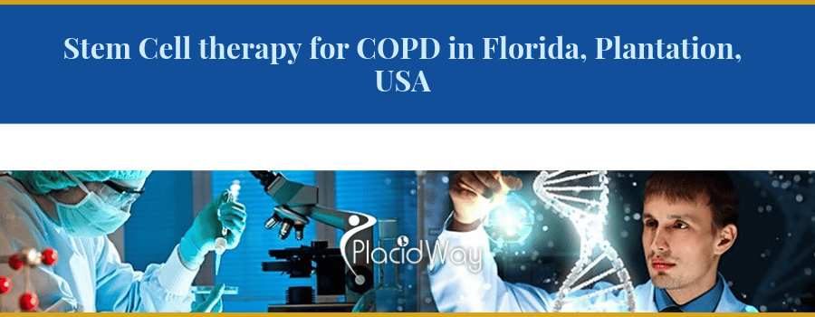 Stem Cell therapy for COPD in Florida, Plantation, USA